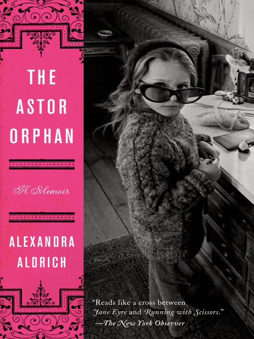 Title details for The Astor Orphan by Alexandra Aldrich - Wait list